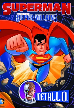Superman Super Vilões - Metallo