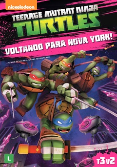 Tartarugas Ninjas - Voltando para Nova York