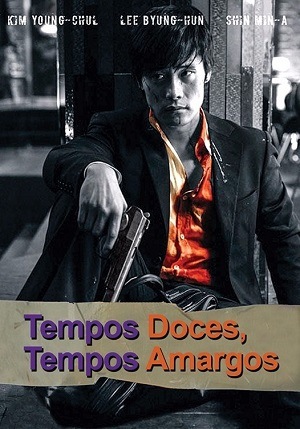 Tempos Doces, Tempos Amargos