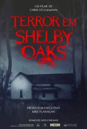 Terror em Shelby Oaks - HD