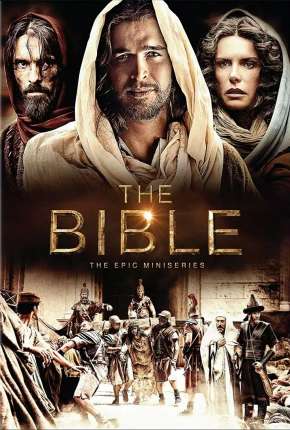The Bible - 1ª Temporada - Completa