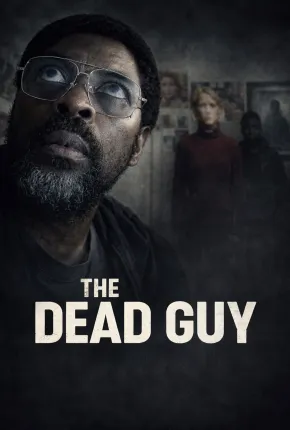 The Dead Guy - Legendado