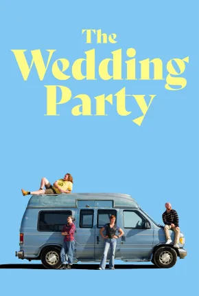 The Wedding Party - Legendado