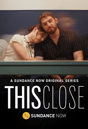 This Close - 1ª Temporada Legendada