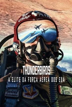 Thunderbirds - A Elite da Força Aérea dos EUA