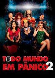 Todo Mundo em Pânico 2