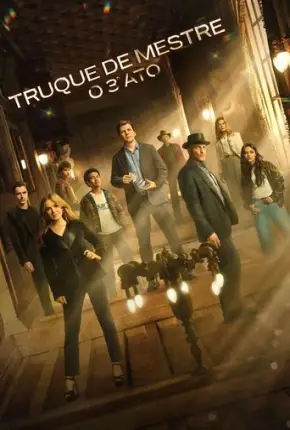 Truque de Mestre - O 3° Ato