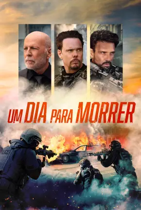 Um Dia para Morrer - A Day to Die