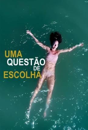 Uma Questão de Escolha