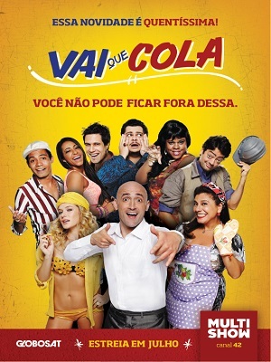 Vai Que Cola - Todas as Temporadas
