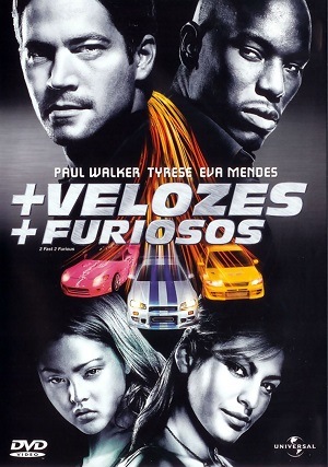 Velozes e Furiosos 2 - +Velozes +Furiosos