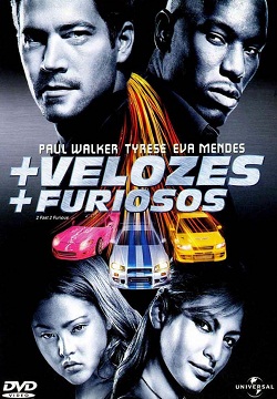 Velozes e Furiosos 2 : + Velozes + Furiosos