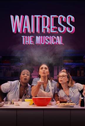 Waitress - The Musical - Legendado