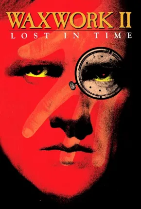 Waxwork II: Perdidos no Tempo - Legendado
