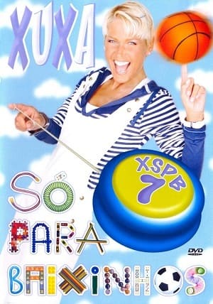 Xuxa Só para Baixinhos 7 - Brincadeiras
